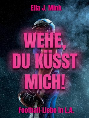 cover image of Wehe, du küsst mich!